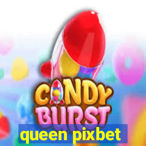 queen pixbet